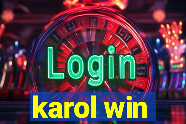 karol win